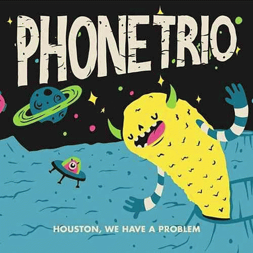 Phone Trio : Houston, We Have a Problem
